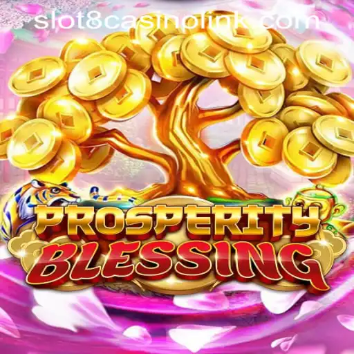 Exploring ProsperityBlessing: A Comprehensive Guide to SLOT8 CASINO LINK