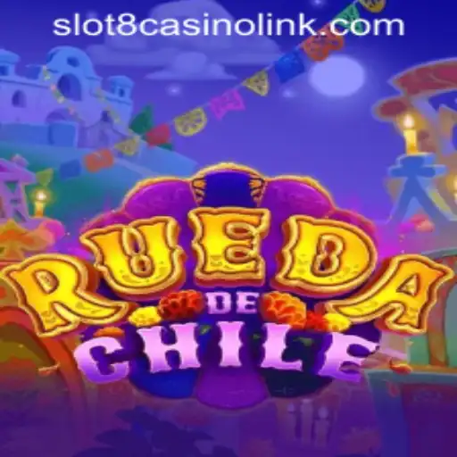 RuedaDeChile: Unveiling the Excitement of SLOT8 CASINO LINK