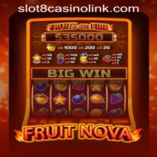 Exploring FruitNova: A Modern Slot Experience with SLOT8 CASINO LINK